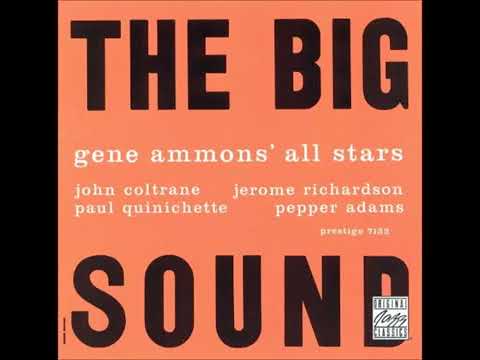 Gene Ammons' All Stars ‎– The Big Sound 1958 (Full Album) - YouTube