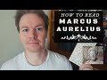 How to Read Marcus Aurelius' Meditations