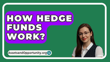 How Hedge Funds Work?