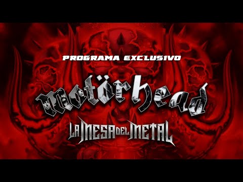 La Mesa del Metal #13 -  MOTÖRHEAD - Programa Exclusivo