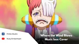Download Lagu 【Ado】ONE PIECE FILM RED「Where the Wind Blows」Akane Ruby's Music box MP3