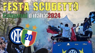 FESTA VENTESIMO SCUDETTO INTER  2024 ⭐⭐