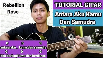 (Chord)  Antara aku kamu dan samudra - Rebellion Rose | Genjrengan Asik Banget