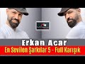 Erkan Acar - En Sevilen Şarkılar 5 - Full Karışık (Altan Başyurt Müzik Yapım)