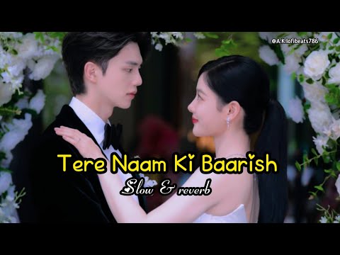 ❤️ Tere Naam Ki Baarish ❤️ | Heart Touching Romantic Love Song | Hindi Lyrics Video