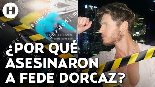 Detienen A Presuntos Asesinos De Fede Dorcaz Esta Es La Cronología Y Lo Que Se Sabe Del Caso