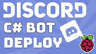 How to deploy a c# Discord bot to a Raspberry Pi using Docker