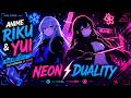 Riku &amp; Yui ⚔️ Neon Night Battle | Duas Guerreiras, Um Destino 🌃🔥 (Anime Opening) Neon Duality ⚡ | YR
