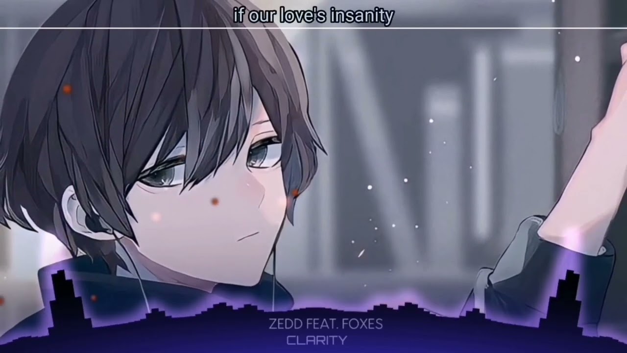 Nightcore - Clarity (Zedd ft. Foxes) (Speed up + lyrics)