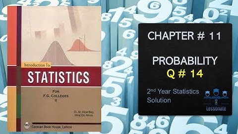 CHAPTER 11 Probability Q 14 | 2nd-year Statistics Exercise Solution | Lessonate | 2020