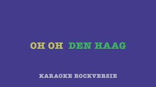 Oh, oh, Den Haag - Karaoke, rockversie
