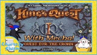 The Courtesy Flush - King's Quest 1! A comfy evening with Crow n Mecha!