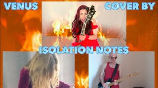 VENUS COVER BY ISOLATION NOTES ORIGINAL BY SHOCKING BLUE