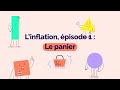 Linflation pisode 1  le panier