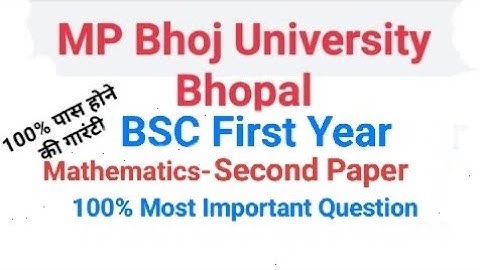 MP Bhoj bsc 1st year Mathematics major 2 importance question 2025,1st year Mathematics ,maths minor
