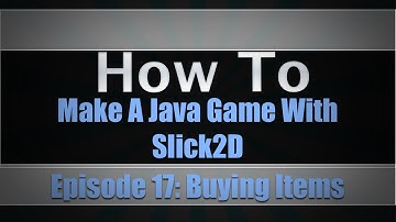 Making A Java Game Using Slick2D | Episode 17: Buying Items