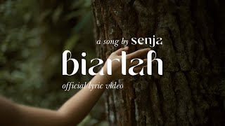 Senja - Biarlah