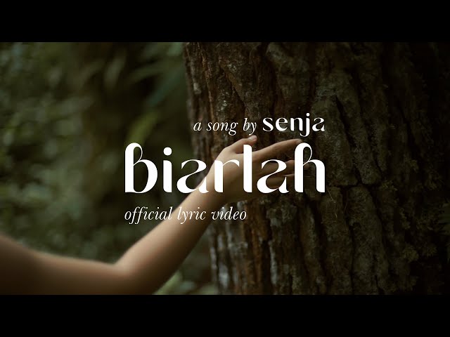 Senja - Biarlah (Official Lyric Video) class=