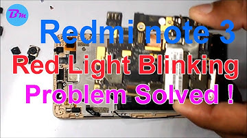 Redmi note 3 red light blinking / Xiaomi note 3 red light blinking
