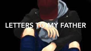 Letters To My Father (Lyrical Video)