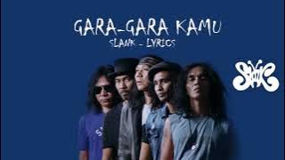 Slank - gara gara kamu | Lirik new version