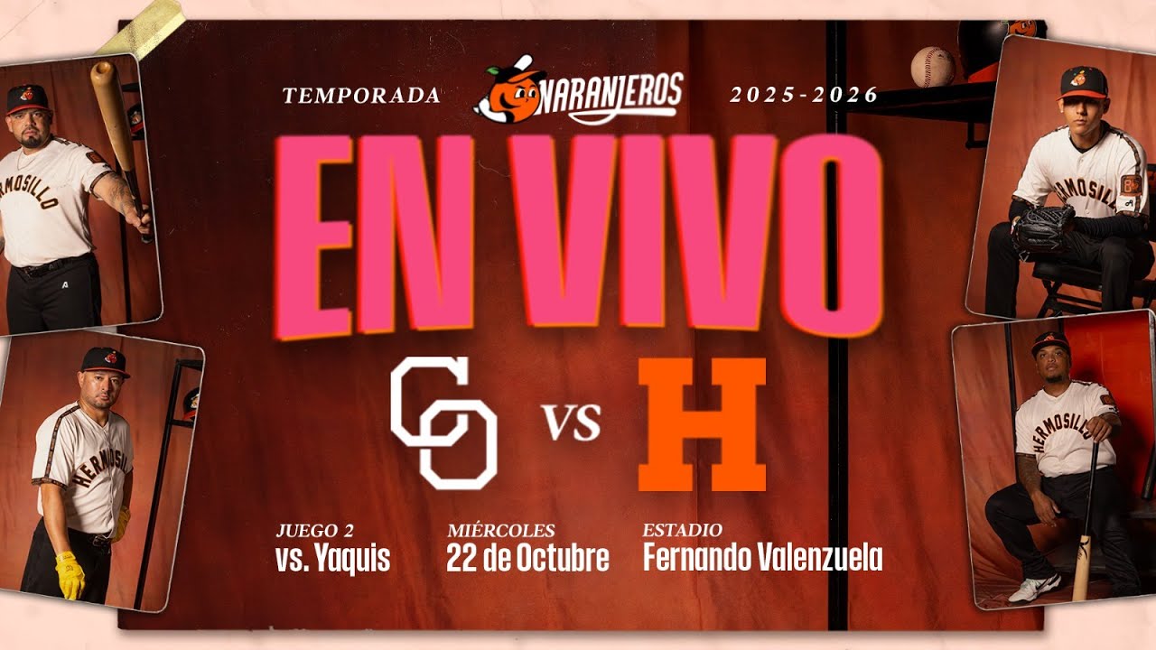 🎙🍊 ¡En vivo! Yaquis de Obregón 🏹  vs. 🍊 Naranjeros de Hermosillo
