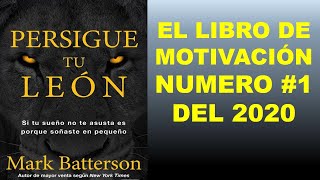 Motivacion del Libro &quot;Persigue Tú Leon&quot; por Mark Batterson   -David Camilo