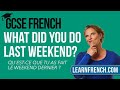 GCSE French Speaking: What did you do last weekend?