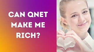 QNET Answers | Can QNET Make Me Rich?