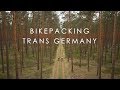 Bikepacking Trans Germany