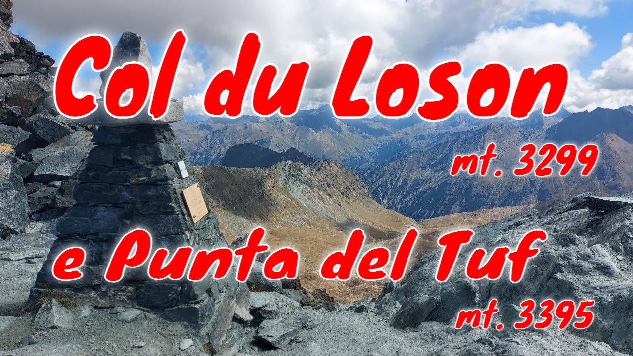 Col du Loson mt. 3299 e Punta del Tuf mt. 3395 da Eaux Rousses/Valsavarenche/P.N.G.P