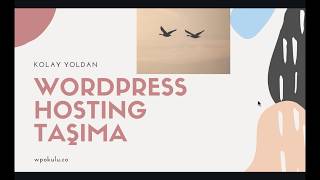 Wordpress Hosting Taşıma