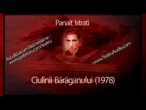 povesti audio Panait Istrati – Ciulinii Baraganului partea 1