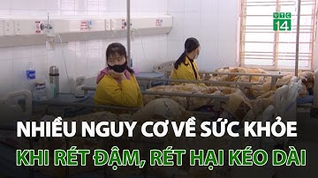 Nhiều nguy cơ về sức khỏe khi rét đậm, rét hại kéo dài | VTC14