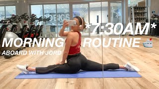 ABOARD WITH JORD: my healthy 7:30am morning routine @ sea