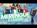 Mrengue clasico mix vol 3   dj yeison la burla  la mejor mezcla de merengue