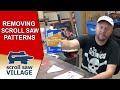 Removing Scroll Saw Patterns From Your Work-Piece Removing Scroll Saw Patterns From Your Work-Piece