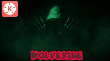 ✓ How to Make Intro Like MORTAL || Kinemaster Editing || Make WOLVERINE Intro.😎