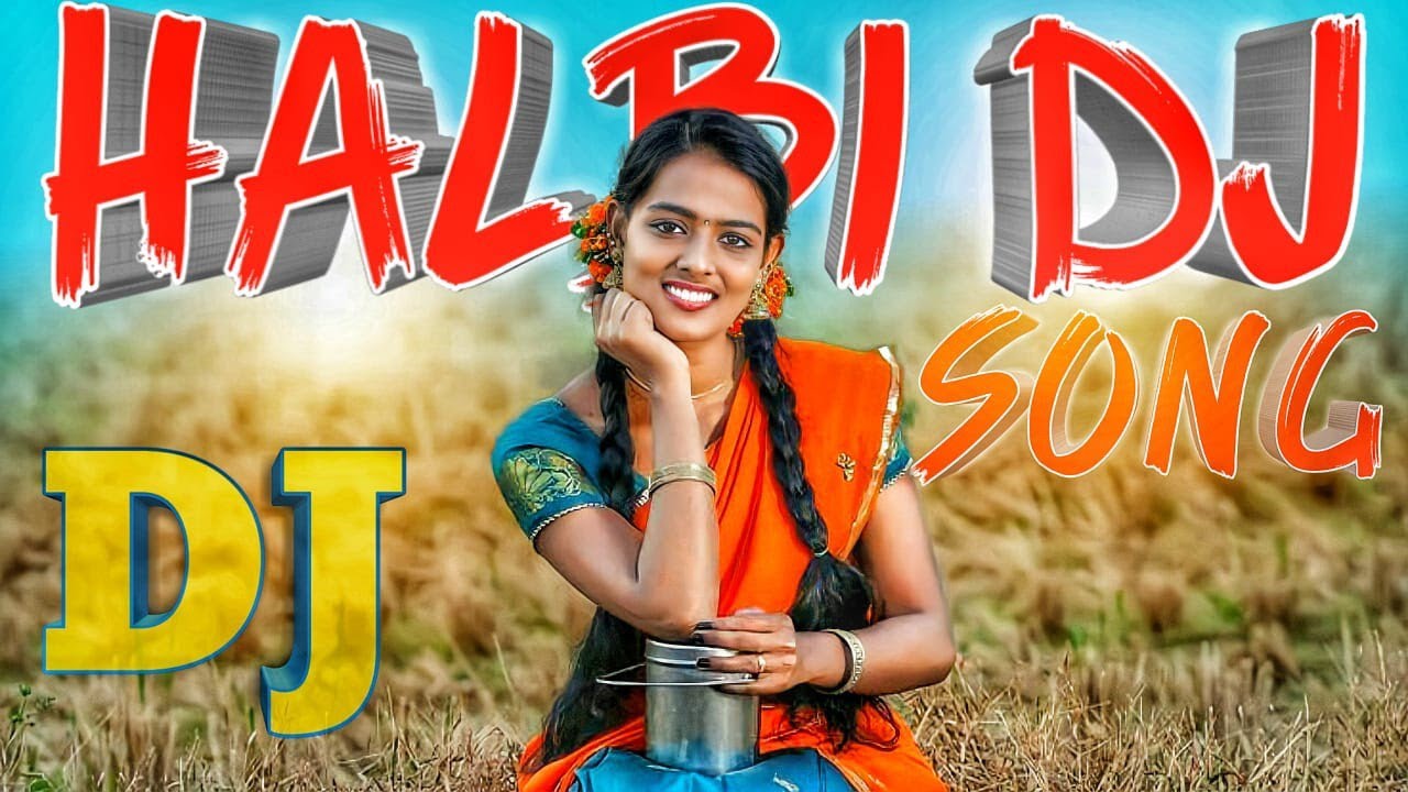 halbi dj song halbi gana bastariya song halbi video halbi video