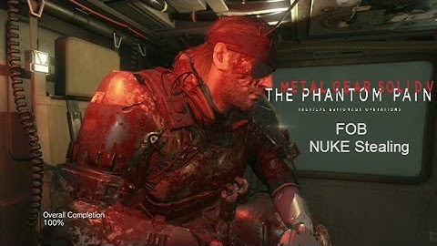 Metal Gear Solid V: FOB Stealing a Nuke with No Alerts