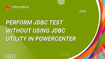 How to Perform JDBC Test without using JDBC Utility in PowerCenter