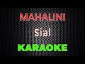 MAHALINI - SIAL [Karaoke] | LMusical