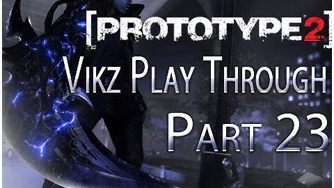 Prototype 2 Playthrough Part 23 Gutierrez You Coward