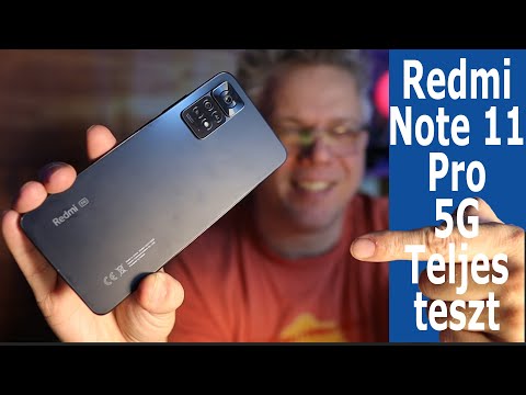 (majdnem) Tökéletes telefon - Redmi Note 11 Pro 5G teljes teszt magyarul