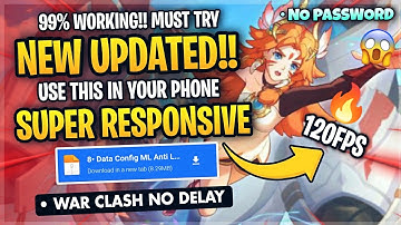 Updated Config ML Anti Lag 120FPS Super Responsive + Ping Booster Patch Clouds - Mobile Legends