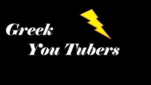 †  Greek YouTubers/ Ελληνίδες YouTubers †