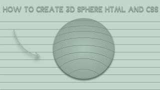 CSS3 How To Draw A 3D Sphere in Using Html and Css