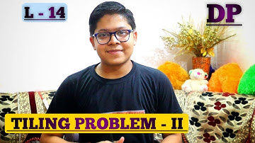 L-14 Tiling Problem-II | Dynamic Programming
