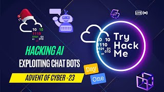 AI Chatbot Security: Unveiling Prompt Injection Attacks | Advent of Cyber 2023 Day 1 Walkthrough