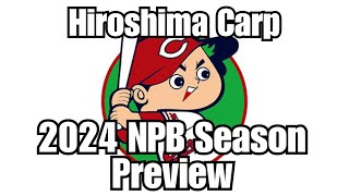 2024 NPB Season Preview: Hiroshima Carp
